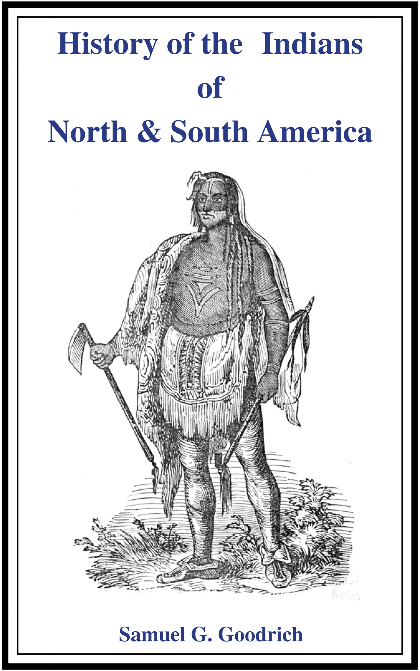 Title details for History of the Indians of North and South America by Samuel G. Goodrich - Available